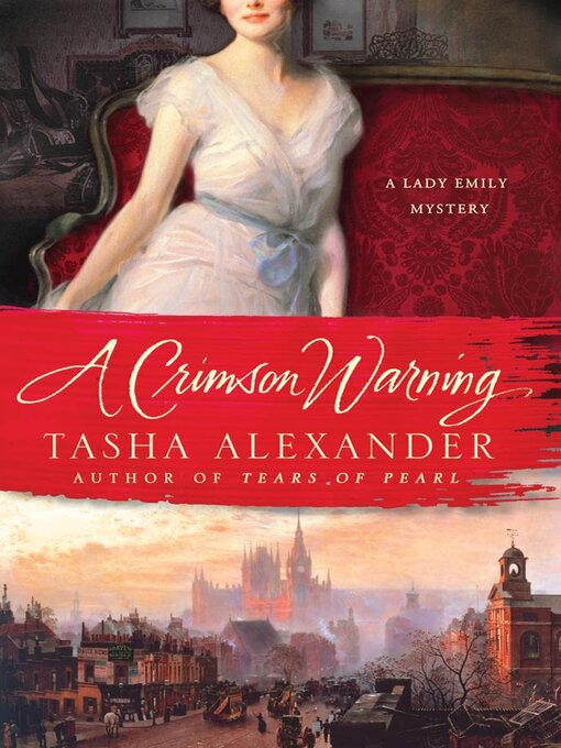Title details for A Crimson Warning by Tasha Alexander - Wait list